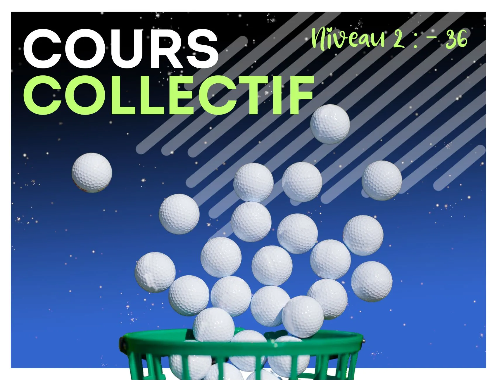 Cours Collectifs - Niveau 2 (index inférieur à 36)