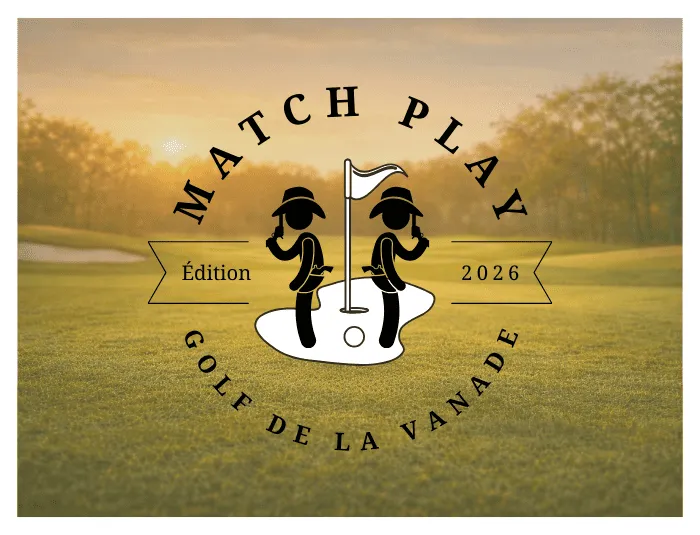 Nouvelle édition du Match Play de La Vanade